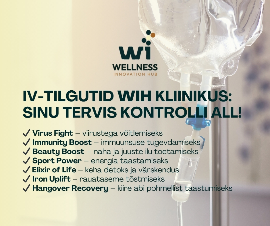 IV-tilgutid WIH'i kliinikus: sinu tervis kontrolli all!